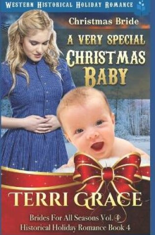 Cover of Christmas Bride - A Very Special Christmas Baby