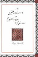 Book cover for A Patchwork of Blessings and Graces