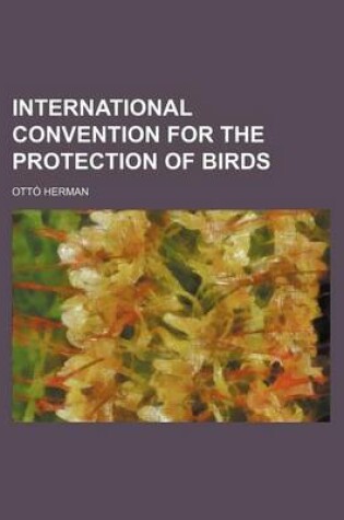 Cover of International Convention for the Protection of Birds