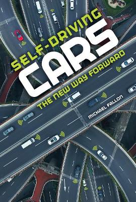 Cover of Self-Driving Cars: The New Way Forward