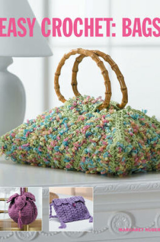 Cover of Easy Crochet: Bags