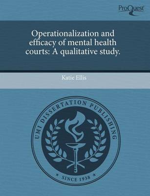 Book cover for Operationalization and Efficacy of Mental Health Courts: A Qualitative Study