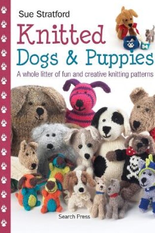 Cover of Knitted Dogs & Puppies