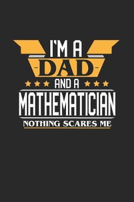 Book cover for I'm a Dad and a Mathematician Nothing Scares Me