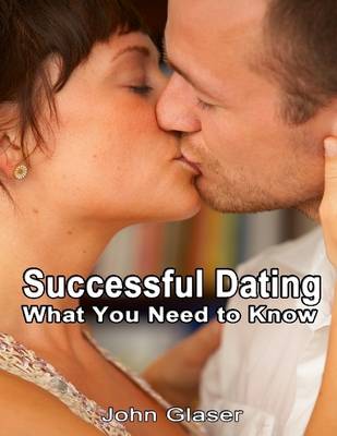 Book cover for Successful Dating: What You Need to Know