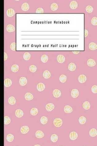Cover of Composition Half Graph and Half Line Paper