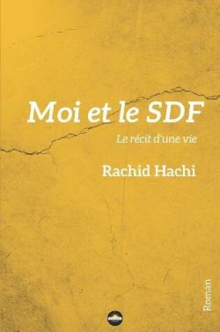 Cover of Moi et le SDF