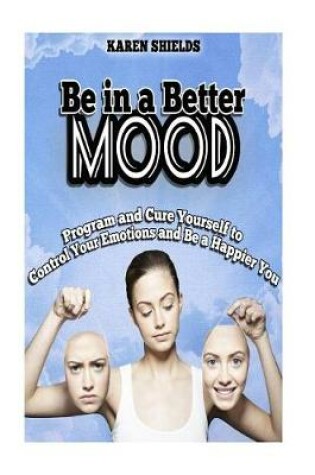 Cover of Be in a Better Mood