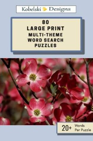 Cover of 80 Large Print Multi-Theme Word Search Puzzles