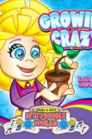 Cover of Growing Crazy
