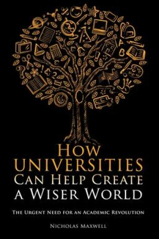 Cover of How Universities Can Help Create a Wiser World