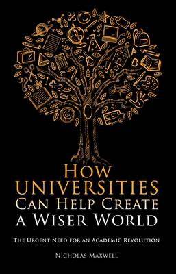 Cover of How Universities Can Help Create a Wiser World