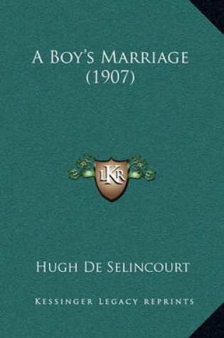 Cover of A Boy's Marriage (1907)