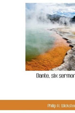 Cover of Dante, Six Sermons