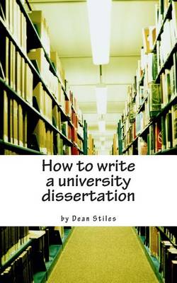 Book cover for How to write a university dissertation