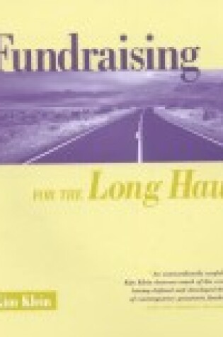 Cover of Fundraising for the Long Haul