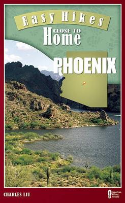 Book cover for Easy Hikes Close to Home: Phoenix