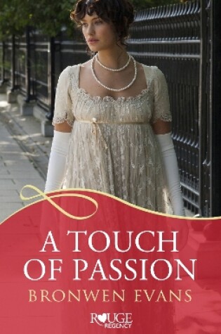 Cover of A Touch of Passion: A Rouge Regency Romance