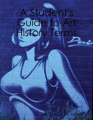 Book cover for A Student's Guide to Art History Terms