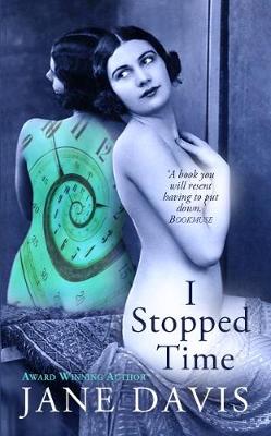 Book cover for I Stopped Time