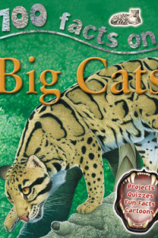 Cover of 100 Facts - Big Cats