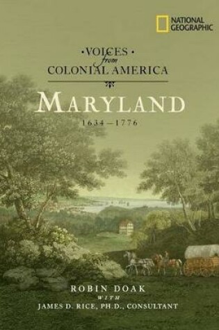 Cover of Voices from Colonial America: Maryland 1634-1776