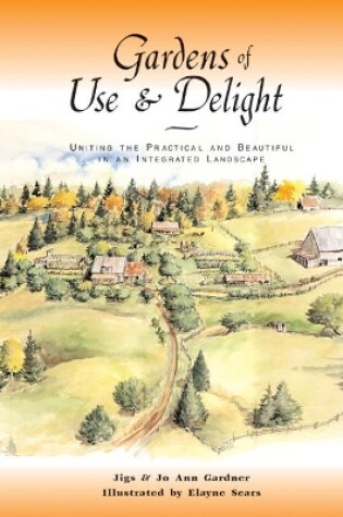 Cover of Gardens of Use & Delight