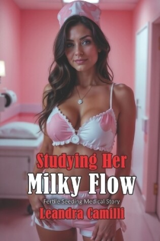 Cover of Studying Her Milky Flow