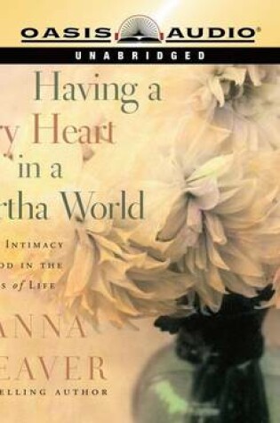 Cover of Having a Mary Heart in a Martha World (Library Edition)