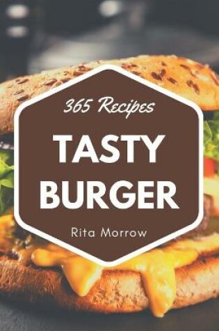 Cover of 365 Tasty Burger Recipes