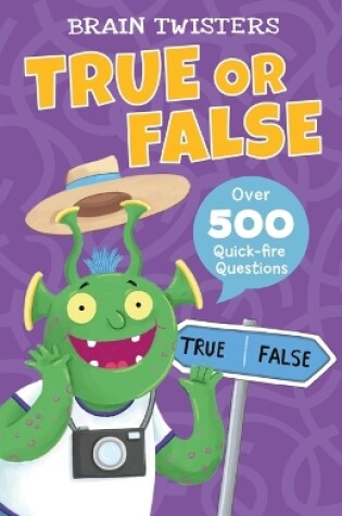 Cover of Brain Twisters: True or False