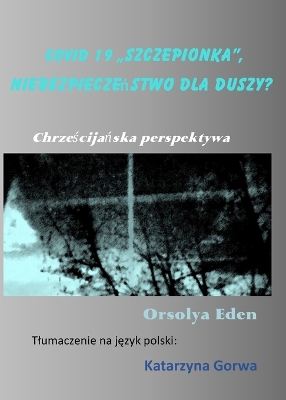 Book cover for Covid 19 "szczepionka, niebezpieczeństwo dla duszy?