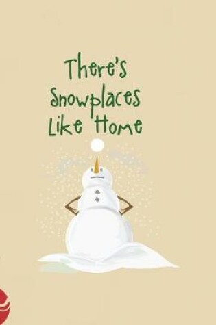 Cover of There's Snowplaces Like Home