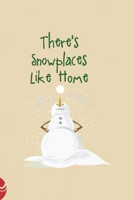 Book cover for There's Snowplaces Like Home