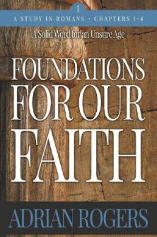 Cover of Foundations For Our Faith (Volume 1, 2nd Edition)