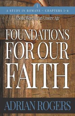 Cover of Foundations For Our Faith (Volume 1, 2nd Edition)