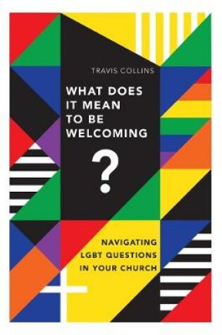 Cover of What Does It Mean to Be Welcoming?