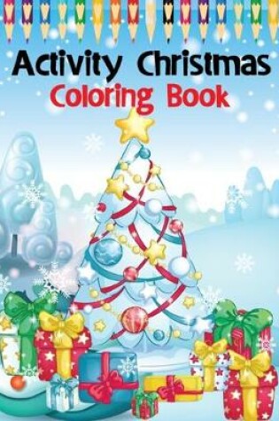 Cover of Activity Christmas Coloring Book