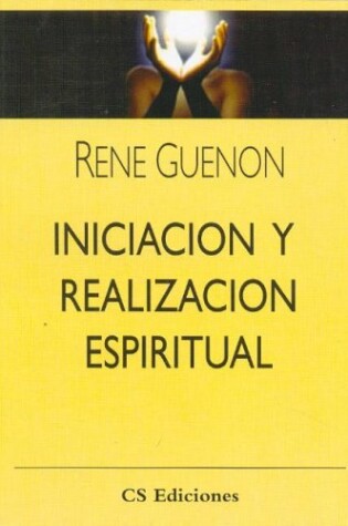 Cover of Iniciacion y Realizacion Espiritual