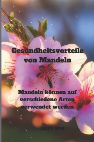 Cover of Gesundheitsvorteile von Mandeln