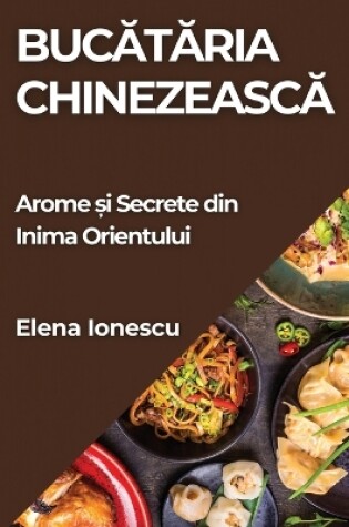 Cover of Bucătăria Chinezească