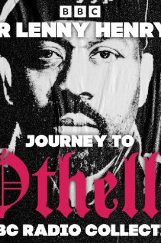 Cover of Sir Lenny Henry’s Journey to Othello