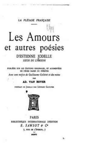 Cover of Les Amours et Autres Poésies, d'Estienne Jodelle