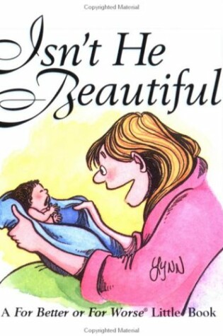 Cover of Isn't He Beautiful?