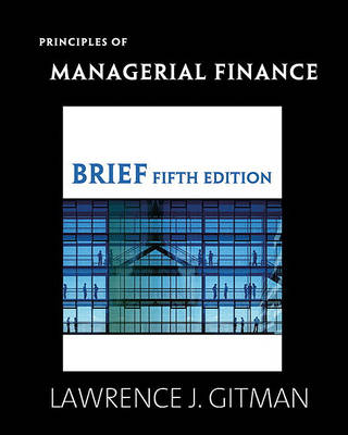 Book cover for Principles of Managerial Finance Brief Plus Myfinancelab Student Access Kit Value Package (Includes Study Guide for Principles of Managerial Finance, Brief)