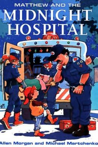Cover of Matthew and the Midnight Hospital