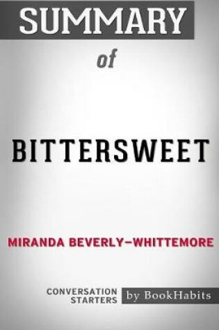 Cover of Summary of Bittersweet by Miranda Beverly-Whittemore