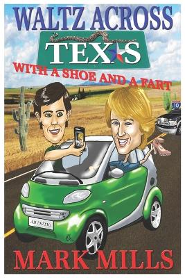 Book cover for Waltz across Texas with a Shoe and a Fart