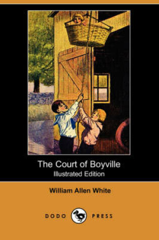 Cover of The Court of Boyville(Dodo Press)