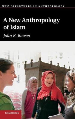 Cover of A New Anthropology of Islam